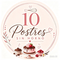 10 postres sin horno